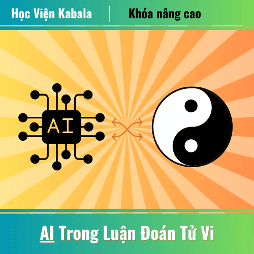 AI Trong Luận Đoán Tử Vi – Khóa Nâng Cao